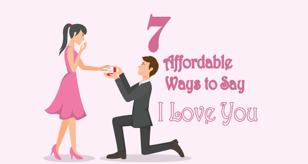 7 Affordable Ways to Say I Love You