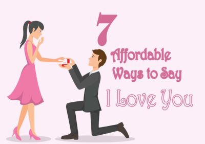 7 Affordable Ways to Say I Love You