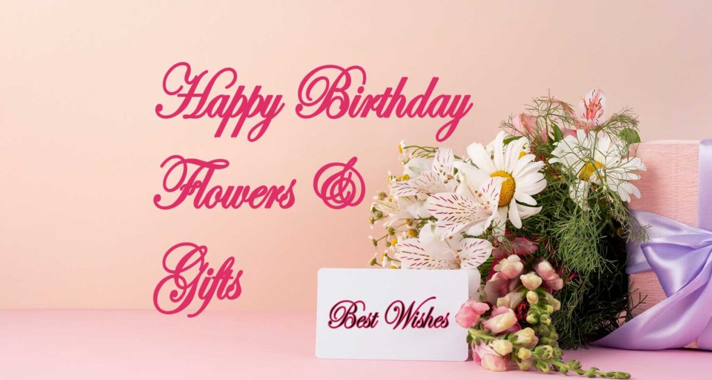 Birthday Gifts and flowers with message card